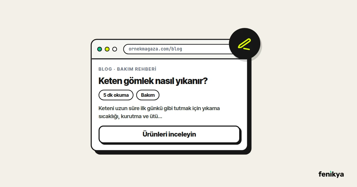 Mağaza blogunda yayımlanmış bir bakım rehberi yazısı çizimi